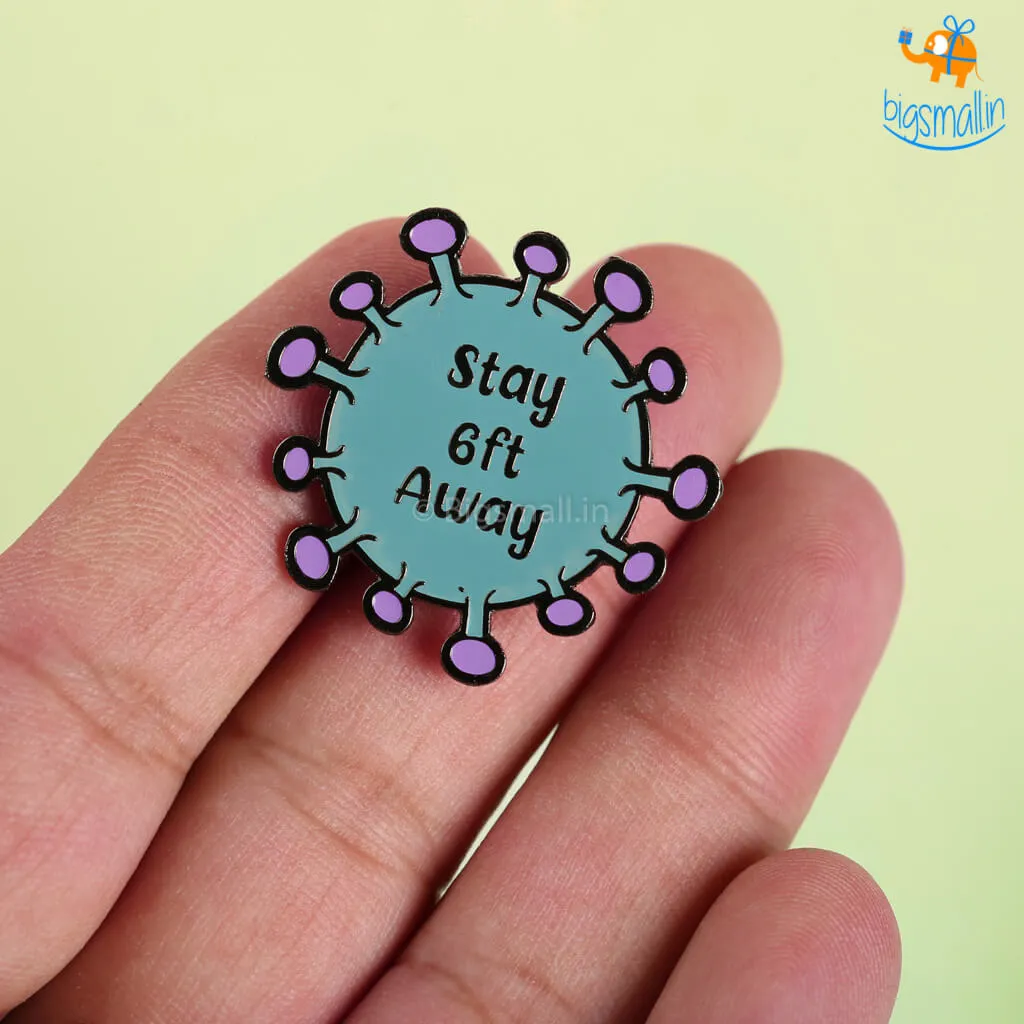 Stay 6 Feet Away Lapel Pin